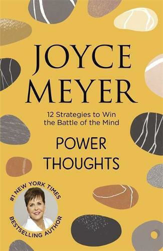 Power Thoughts: 12 Strategies To Win The Battle Of The Mind Joyce Meyer Ltd 2016