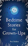 Bedtime Stories For Grown-ups Ben Holden Ltd