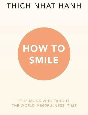 How To Smile Thich Nhat Hanh How To Smile Thich Nhat Hanh