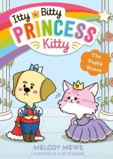 Itty Bitty Princess Kitty: The Puppy Prince Itty Bitty Princess Kitty: The Puppy Prince