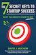 7 Secret Keys To Startup Success