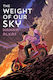 Weight Of Our Sky