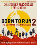 Born to Run 2: the Ultimate Training Guide