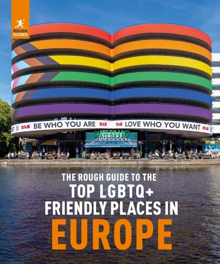 Rough Guide To Top Lgbtq+ Friendly Places In Europe