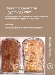 Current Research In Egyptology 2021