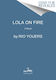 Lola On Fire