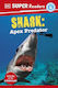 Super Readers Level 4 Shark: Apex Predator