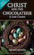 Christ And The Chocolaterie
