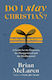 Do I Stay Christian?