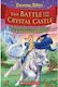 Geronimo Stilton and the Kingdom of Fantasy, 13: The Battle For Crystal Castle