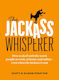 Jackass Whisperer