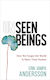 Unseen Beings