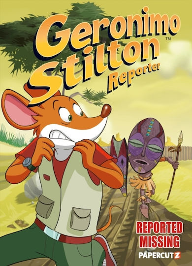 Geronimo Stilton Reporter, 13: Reported Missing