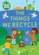 We Go Eco: The Things We Recycle