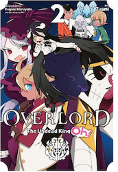 Overlord: The Undead King Oh!, Vol. 2, Кралят на немъртвите О! Том. 0