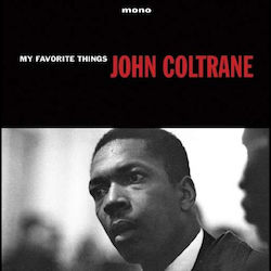 John Coltrane - My Favorite Things -Hq- (1 VINYL)