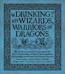 Drinking With Wizards, Warriors And Dragons