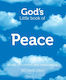 God’s Little Book Of Peace