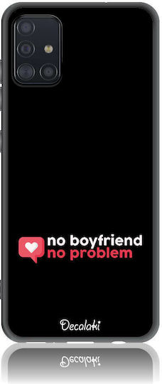 No Boyfriend No Problem Back Cover Tempered Glass / Silicone Multicolour (Galaxy A51)