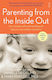 Parenting From The Inside Out