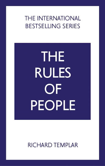 Rules of People: a Personal Code for Getting the Best from Everyone