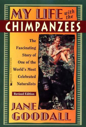 My Life With The Chimpanzees Jane Goodall