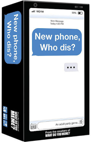 Настолна игра New Phone, Who Dis? за 3+ играчи 17+ години (EN) What Do You Meme