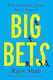 Big Bets How Large-scale Change Really Happens Rajiv Shah