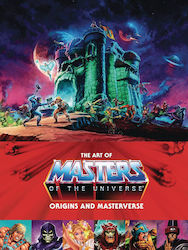 The Art Of Masters Of The Universe: Origins And Masterverse