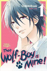 That Wolf-boy Is Mine! Omnibus 1 (vol. 1-2) Yoko Nogiri