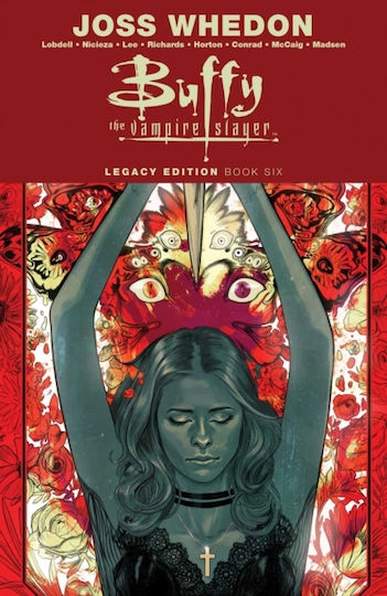 Buffy The Vampire Slayer Legacy Edition Book 6, Vol. 6 PB Buffy The Vampire Slayer Legacy Edition Book 6, Vol. 6 PB
