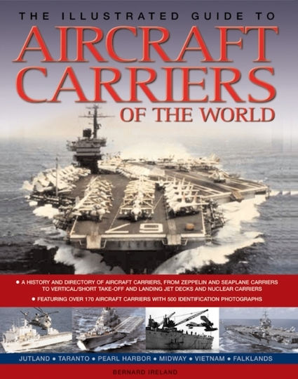Illustrated Guide To Aircraft Carriers Of The World