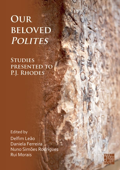 Our Beloved Polites: Studies Presented To P.j. Rhodes