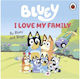 Bluey: I Love My Family