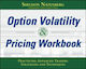 Option Volatility & Pricing Workbook: Practicing Advanced Trading Strategies And Techniques