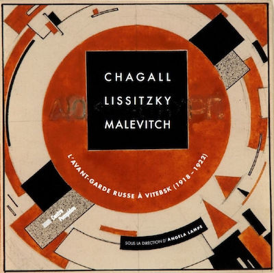 Chagall, Lissitzky, Malevitch: The Russian Avant