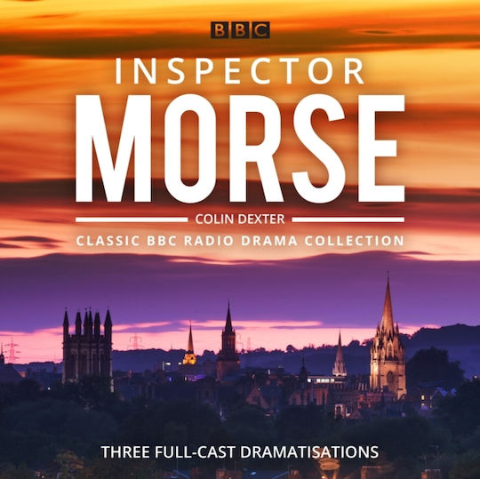 Inspector Morse: Bbc Radio Drama Collection