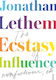 Ecstasy Of Influence