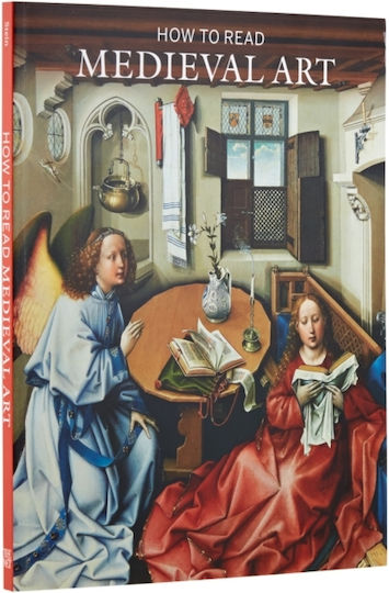 How to Read Medieval Art How to Read Medieval Art