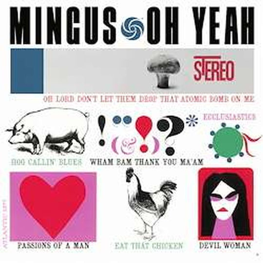 Wham! Charlie Mingus - Oh Yeah! -hq- xLP Βινύλιο