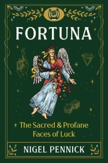 Fortuna: The Sacred And Profane Faces Of Luck Nigel Pennick Books,u.s.