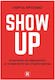 Show up
