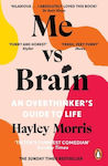 Me vs brain, An Overthinker's Guide to Life