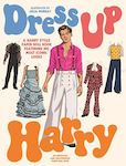 Dress Up Harry, O carte cu păpuși de hârtie Harry Styles cu cele mai iconice look-uri ale sale