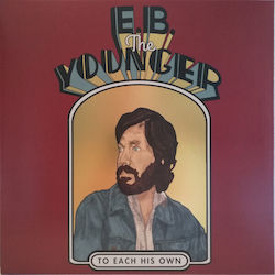 E. B. The Younger To Each His Own Lp