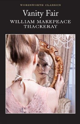Vanity Fair William Makepeace Thackeray