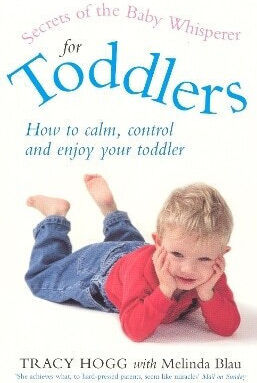 Secrets Of The Baby Whisperer For Toddlers Tracy Hogg