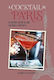 A Cocktail In Paris 65 Recipes For Oh So Chic Cocktails Bar Bites Laura Gladwin Ryland Peters Small Ltd
