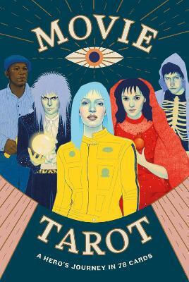 Movie Tarot A Hero's Journey In 78 Cards Diana Mcmahon Collis 1005