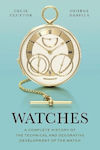 Watches A Complete History Of The Technical And Decorative Development Of The Watch George Daniels 0705